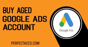 Buy Aged Google Ads Accounts