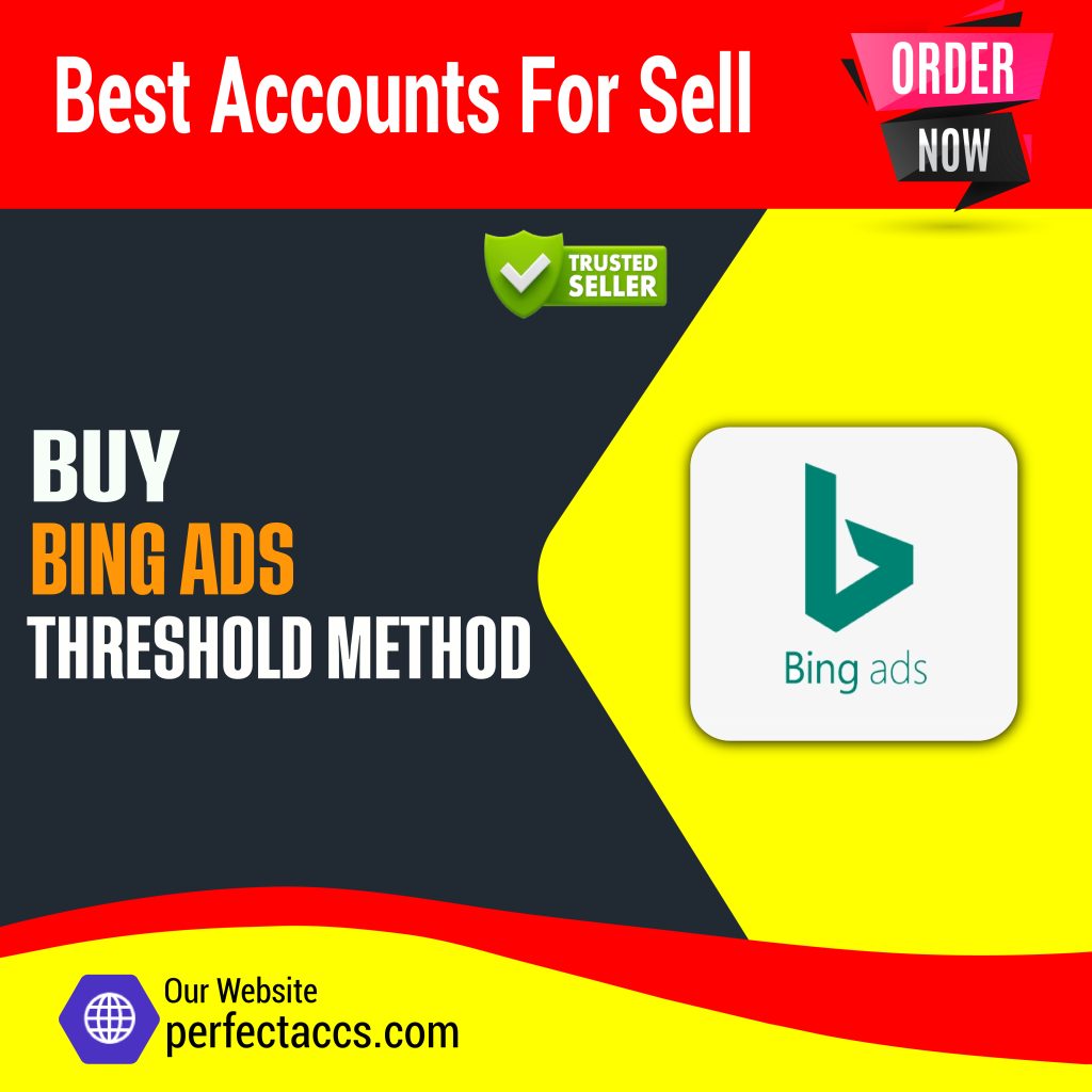 Buy Bing Ads Threshold Method